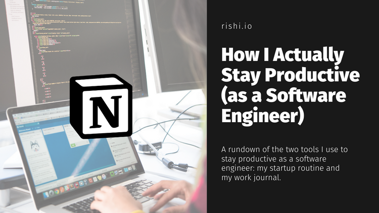How I Actually Stay Productive (as a Software Engineer)